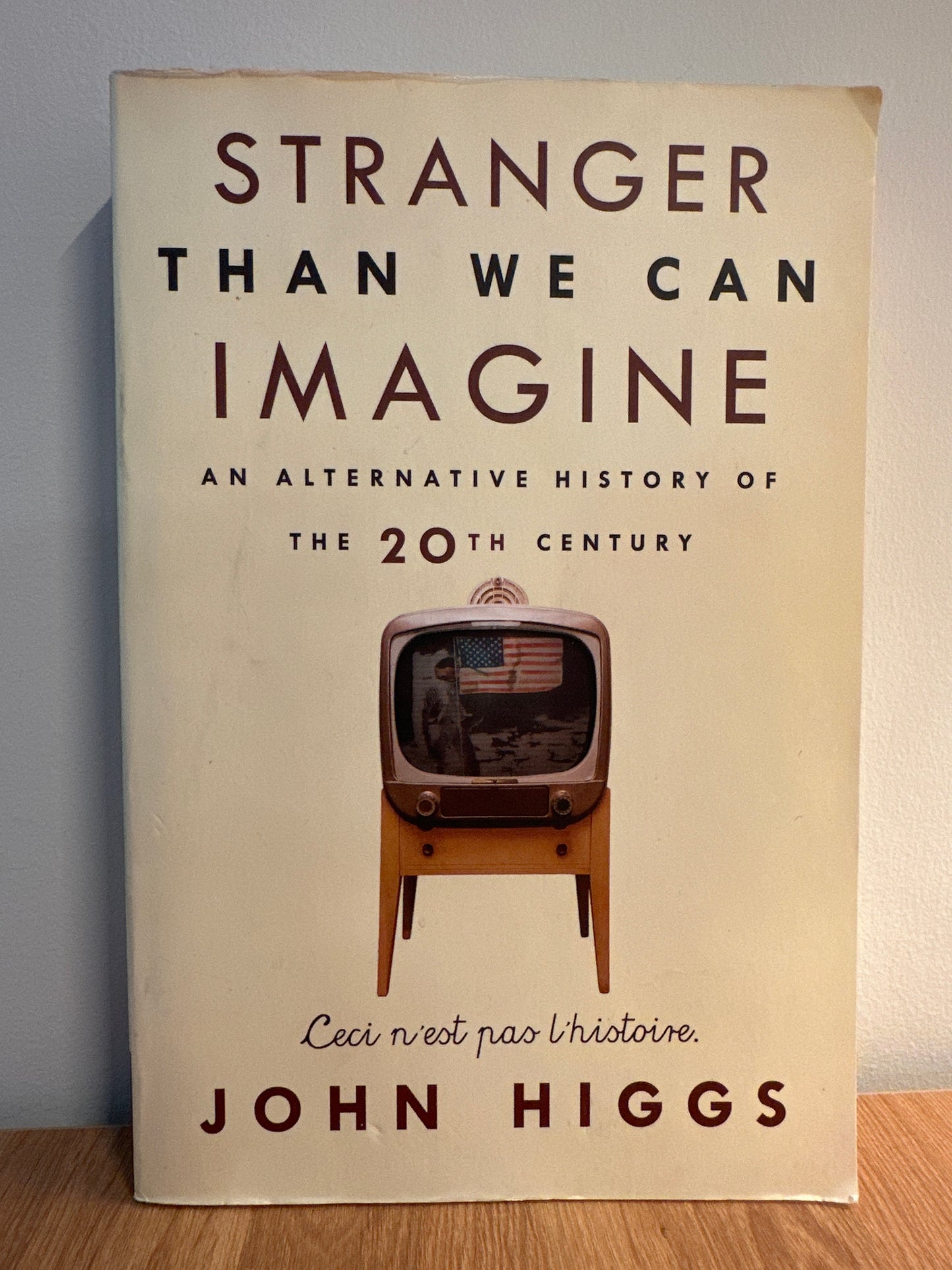 Stranger Than We Can Imagine