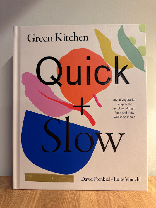 Green Kitchen Quick and Slow
