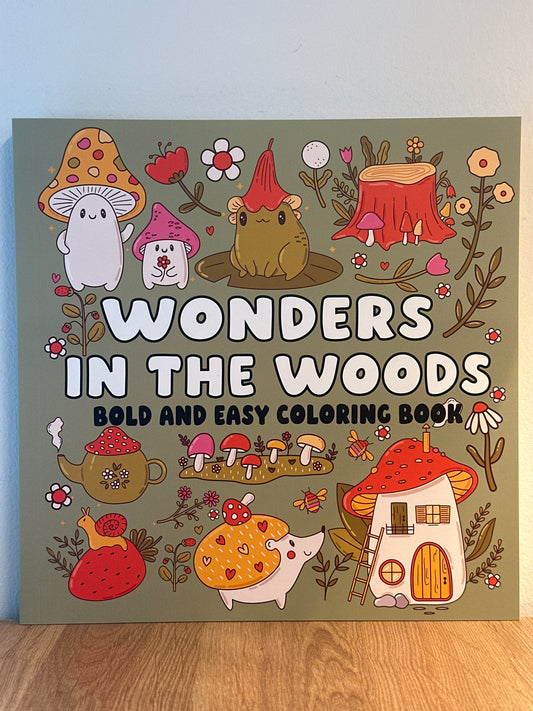 Wonders in the Woods Bold and Easy Coloring Book