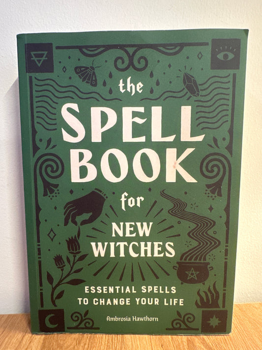The Spell Book for New Witches