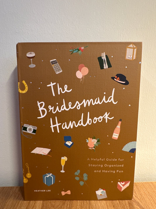 The Bridesmaid Handbook
